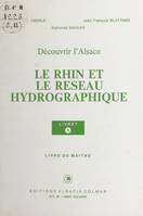 Le Rhin et le réseau hydrographique, Livre du maître