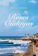 Les Roses des Oudayas, Roman