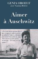 Genia et Aimé : Survivre ensemble à Auschwitz