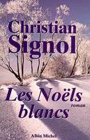 Ce que vivent les hommes., 1, Ce que vivent les hommes / Les Noëls blancs, Ce que vivent les hommes,1