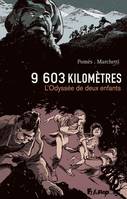 9.603 kilomètres, L'Odyssée de deux enfants