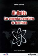 Al-Qaida - Les connexions mondiales du terrorisme