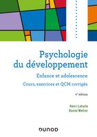 Psychologie du développement - 4e éd. - Enfance et adolescence, Enfance et adolescence