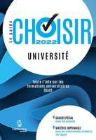 Guide Choisir - Université 2022, 21e édition - Toute l'information sur les formations universitaires (BAC)