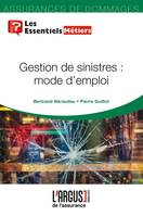 Gestion de sinistres : mode d'emploi