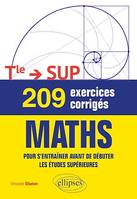 209 exercices corrigés de Maths - Terminale —> SUP. Pour s'entraîner avant de débuter les études supérieures