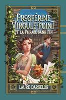 Prospérine Virgule-Point et la phrase sans fin