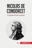 Nicolas de Condorcet, Un matemático al servicio de la libertad