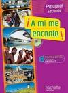 A mi me encanta 2de - Espagnol - Livre de l'élève avec CD audio inclus - Nouvelle édition 2010, Espagnol seconde