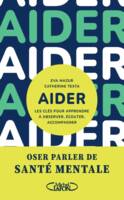 Aider - Les clés pour apprendre à observer, écouter, accompagner