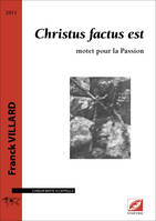 Christus factus est, Motet pour la passion