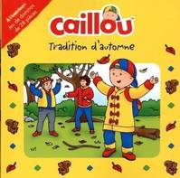 Caillou -Tradition d'automne