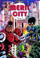 1, MERIL CITY, TOME 1