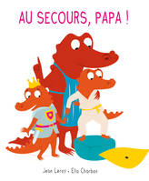 4, Mim et Crocus : Au secours, papa !