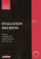 Évaluation des biens, terrains, immeubles bâtis, fonds de commerce, titres non cotés