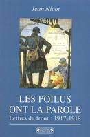 Les poilus ont la parole: dans les tranchées, lettres du front, 1917-1918, Les poilus ont la parole 2e édition