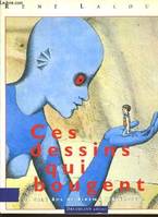 Ces dessins qui bougent, 1892-1992