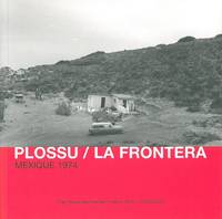 La Frontera, Mexique - 1974