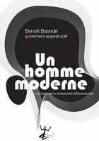 Un homme moderne, (Je n'ai jamais lu 