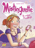 3, Mistinguette / La reine du collège, LA REINE DU COLLEGE