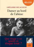 Danser au bord de l'abîme, Livre audio 1 CD MP3