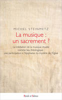 La musique : un sacrement ?