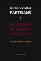 Les nouveaux partisans, Histoire de la gauche prolétarienne