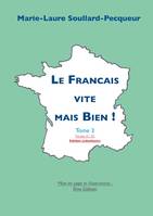 Le français vite mais bien !, 3, Le Franηais vite mais bien tome 3 ιtudiant, LE FRANCAIS VITE MAIS BIEN TOME 3 ETUDIANT