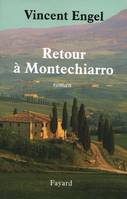 Retour à Montechiarro, roman