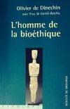 L'Homme de la bioéthique, entretiens avec Yves de Gentil-Baichis