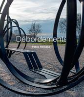 Débordements, Débordements