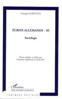 Ecrits allemands - III, Sociologie