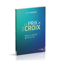 Le prix de la croix, dans le concret de ma vie