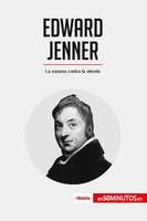 Edward Jenner, La vacuna contra la viruela