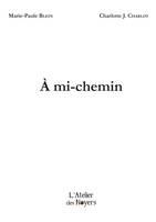 A mi-chemin