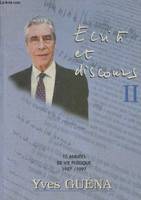 Écrits et discours / Yves Guéna, 2, Ecrits et Discours II : 10 années de vie publique 1987/1997