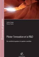 Performance de la RetD et de l'innovation, Du contrôle de gestion à la gestion contrôlée