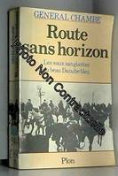 Route sans horizon: Les eaux sanglantes du beau Danube bleu, les eaux sanglantes du beau Danube bleu