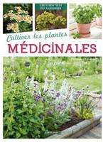 Cultiver les plantes médicinales