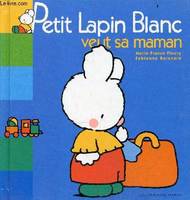 Petit lapin blanc veut sa maman