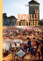 La bataille d'Orthez - 27 février 1814, 27 février 1814