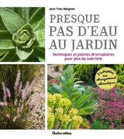 Transition au jardin Presque pas d'eau au jardin