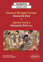 Agrégation anglais. Edward Morgan Forster, Howards End and James Ivory's Howards End (film)