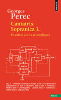Points Essais Cantatrix sopranica L., et autres écrits scientifiques