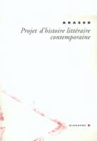 Projet d'histoire littéraire contemporaine