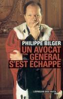 Un avocat général s'est échappé