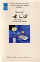 Par écrit, Ethnologie des écritures quotidiennes