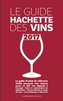 Guide Hachette des Vins 2017, Le guide d'achat de référence