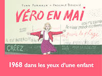 Véro en mai, 1968 dans les yeux d'une enfant