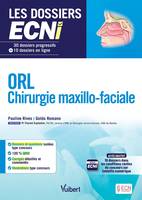 ORL, chirurgie maxillo-faciale, 30 dossiers progressifs et 10 dossiers en ligne